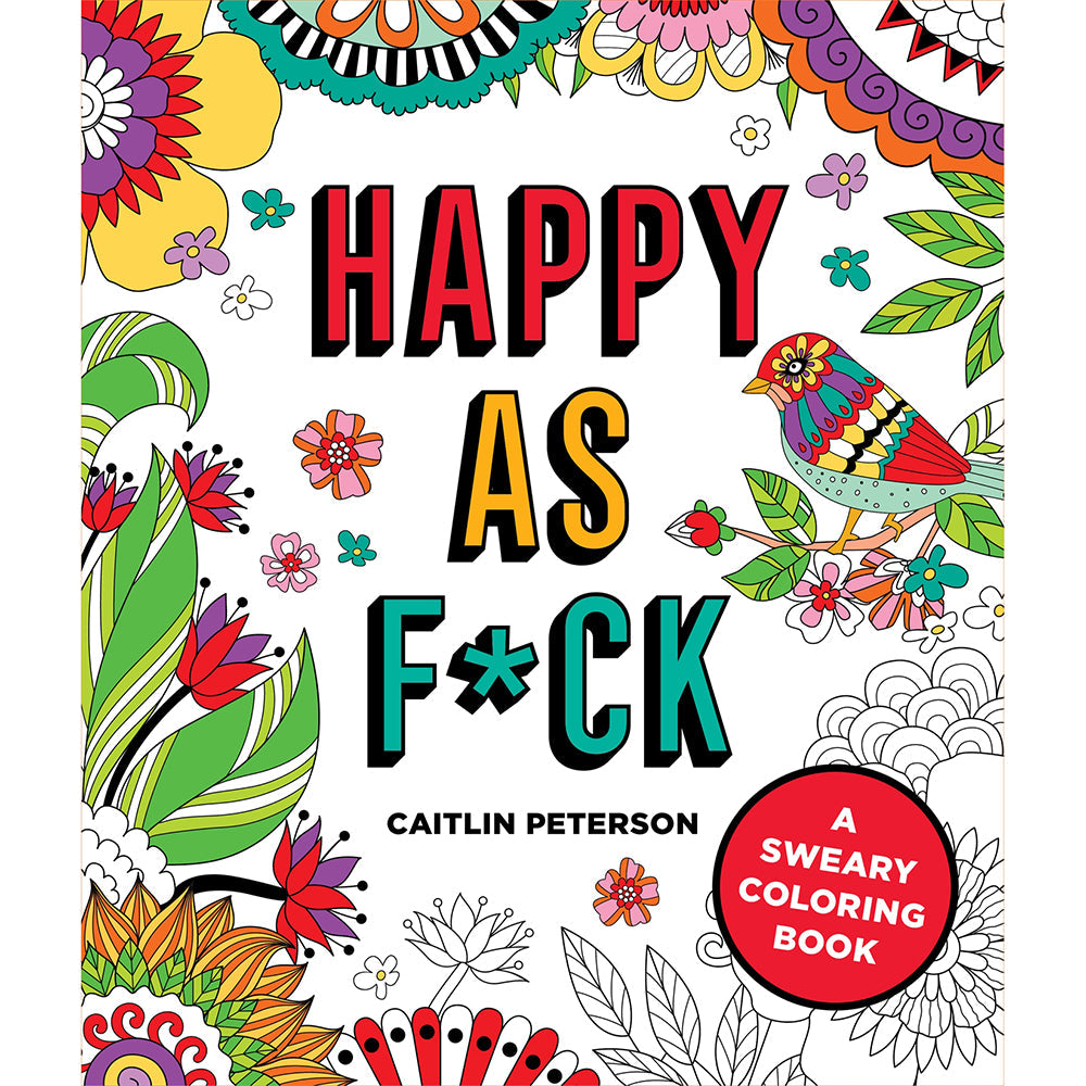 Happy as F*ck Coloring Book